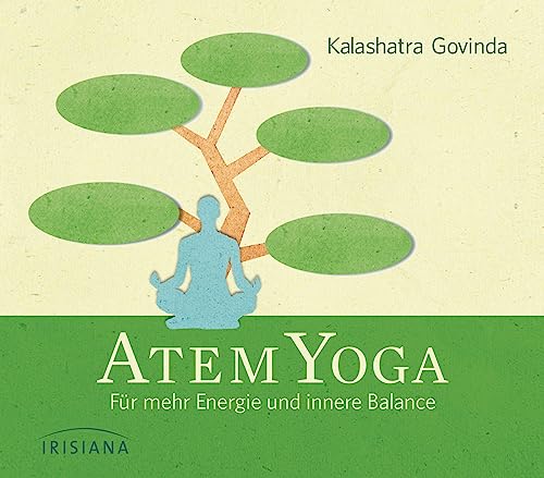 Atem-Yoga CD: Für mehr Energie und innere Balance von Irisiana